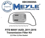 Meyle Oe Auto Transmission Filter Kit For Audi 2.0L,3.0L, 2011-2015 0BK398009A New. Price: $79.97.