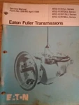 Eaton Fuller Transmission Oem Factory Service Manual RTO-11707LL/13707DLL Like. Price: $56.25.